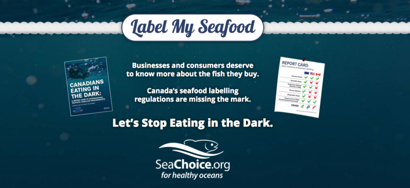 Shellfish Regulation SeaChoice launches labelmyseafood.ca - SeaChoice